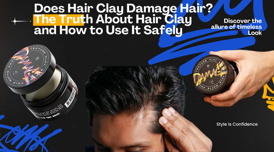 Does Hair Clay Damage Hair? The Truth About Hair Clay and How to Use It Safely - Damage Hair