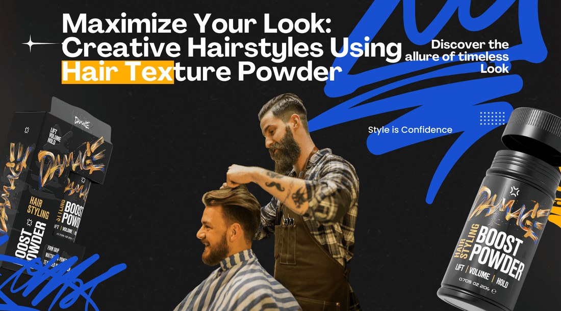 Maximize Your Look: Creative Hairstyles Using Hair Texture Powder - Damage Hair