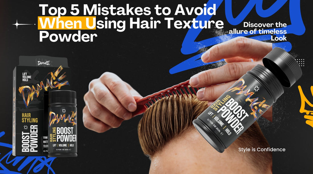 Top 5 Mistakes to Avoid When Using Hair Texture Powder - Damage Hair